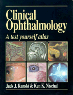 Clinical Ophthalmology: A Test Yourself Atlas