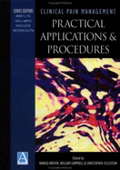 Clinical Pain Management: Practical Applications & Procedures - Breivik, Harald, and Campbell, William, and Eccleston, Christopher