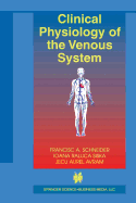Clinical Physiology of the Venous System