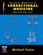 Clinical Practice in Correctional Medicine
