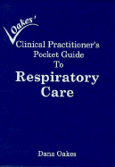 Clinical Practitioners Pocket Guide to Respiratory Care