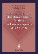 Clinical Pre Computer Proforma for the International Computer Database for Radiation Exposure Case Histories
