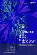 Clinical Preparation at the Middle Level: Practices and Possibilities