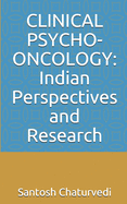 Clinical Psycho-Oncology: Indian Perspectives and Research