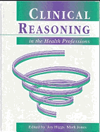 Clinical Reasoning in the Health Professions