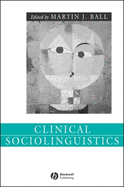 Clinical Sociolinguistics