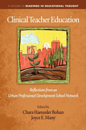 Clinical Teacher Education: Reflections from an Urban Professional Development School Network
