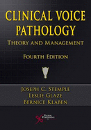 Clinical Voice Pathology: Theory and Management
