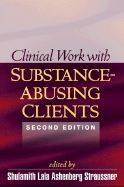 Clinical Work with Substance-Abusing Clients, Second Edition