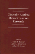 Clinically Applied Microcirculation Research