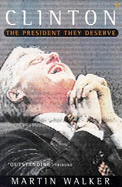 Clinton: The President They Deserve