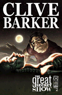 Clive Barkers The Great And Secret Show Volume 2