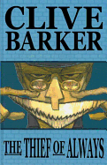 Clive Barker's the Thief of Always