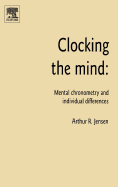 Clocking the Mind: Mental Chronometry and Individual Differences