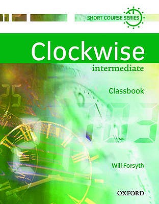 Clockwise: Intermediate: Classbook - Forsyth, Will