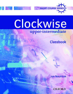 Clockwise: Upper-Intermediate: Classbook