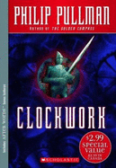 Clockwork - Pullman, Philip