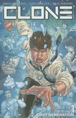 Clone Volume 1 - Schulner, David, and Ryp, Juan Jose