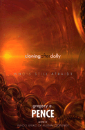 Cloning After Dolly: Who's Still Afraid?