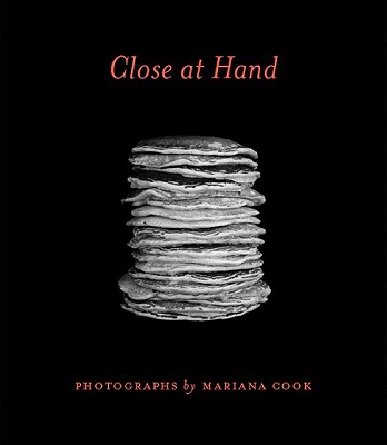 Close at Hand - Cook, Mariana, and Sze, Arthur (Introduction by)