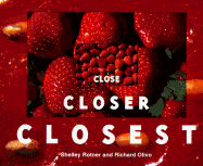 Close, Closer, Closest