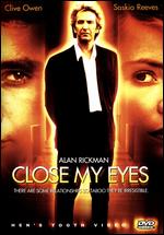 Close My Eyes - Stephen Poliakoff