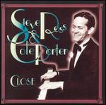 Close: Steve Ross & Cole Porter