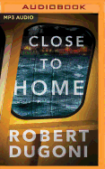 Close to Home
