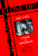 Close Up 1927-1933: Cinema and Modernism