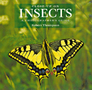 Close-Up on Insects: A Photographer's Guide - Thompson, Robert