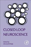 Closed Loop Neuroscience