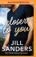 Closer to You