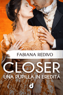 CLOSER - Una pupilla in eredit?