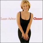 Closer