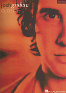 Closer - Groban, Josh