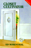 Closet Cultivator: Insider's Guide to Undected Growing
