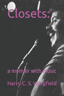 Closets: a memoir with music