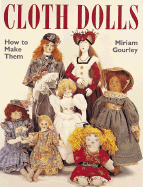 Cloth Dolls: How to Make Them