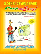 Clothes Dryer Repair: For Do-It-Yourselfers