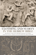 Clothing and Nudity in the Hebrew Bible