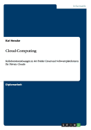 Cloud-Computing: Kollaborationsl�sungen in der Public Cloud und Softwareplattformen f?r Private Clouds