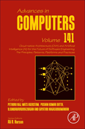 Cloud-Native Architecture (Cna) and Artificial Intelligence (Ai) for the Future of Software Engineering: The Principles, Patterns, Platforms and Practices: Volume 141