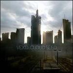Cloud Seed - Vex'd