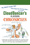 Clouddancer's Alaskan Chronicles