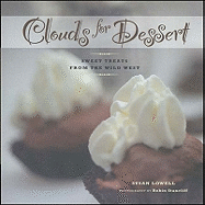 Clouds for Dessert: Sweet Treats from the Wild West