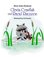 Clovis Crawfish and Raoul Raccoon