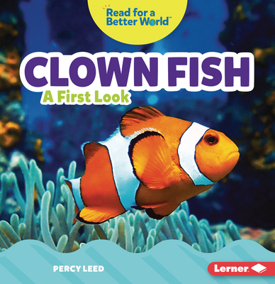 Clown Fish: A First Look - Leed, Percy