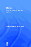 Clowns: In Conversation with Modern Masters