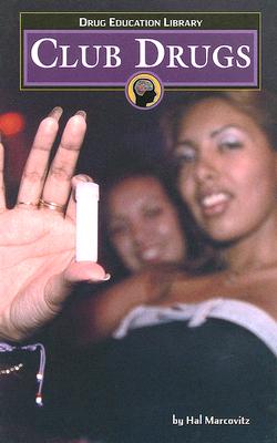 Club Drugs - Marcovitz, Hal
