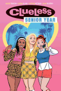 Clueless: Senior Year